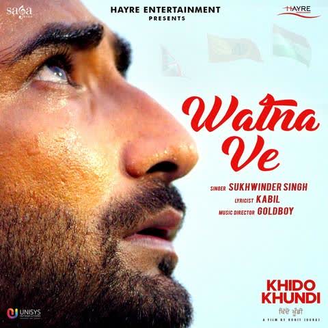 Watna Ve Sukhwinder Singh mp3 song