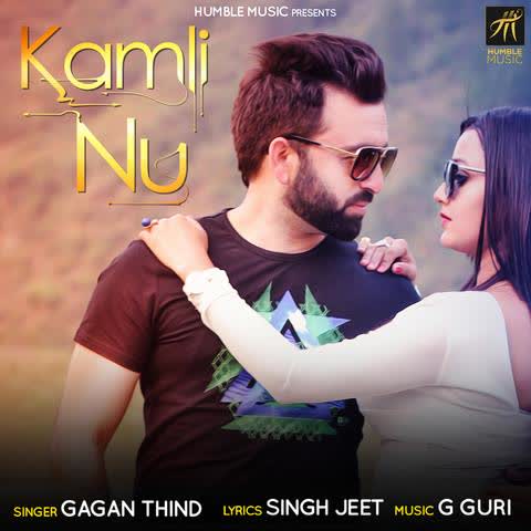 Kamli Nu Gagan Thind mp3 song