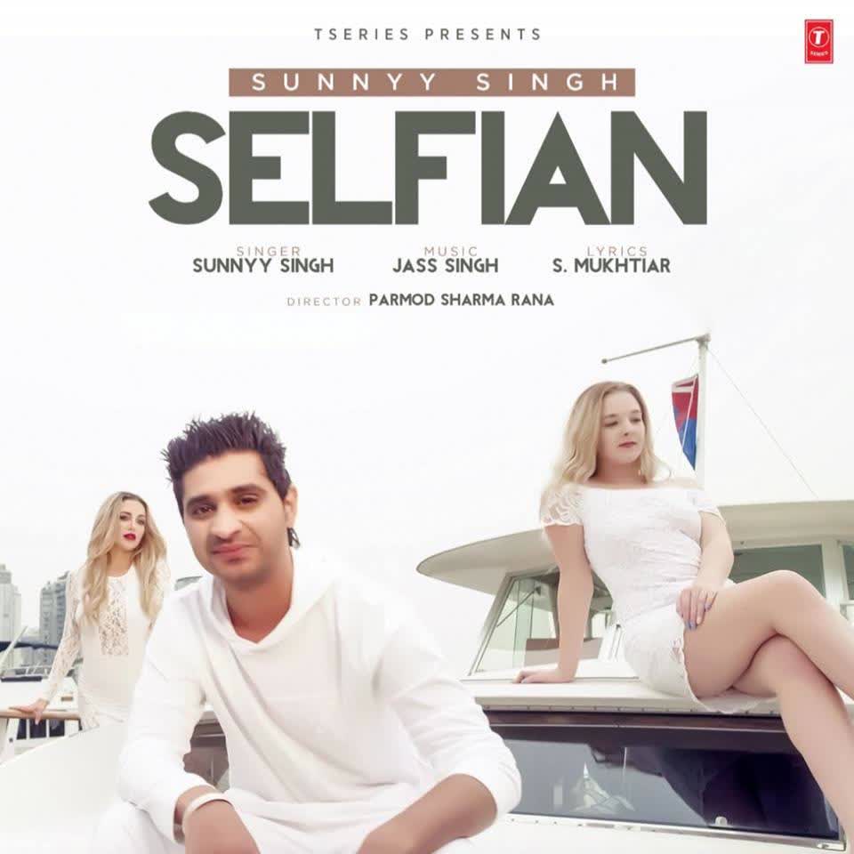 Selfian Sunnyy Singh mp3 song