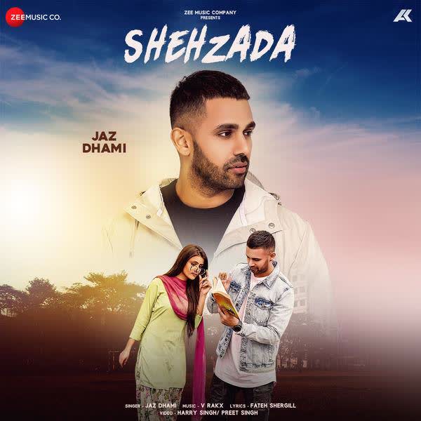 Shehzada Jaz Dhami mp3 song