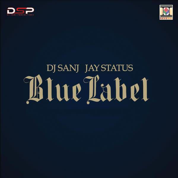 https://cover.djpunjab.org/42486/300x250/Blue_Label_Dj_Sanj.jpg