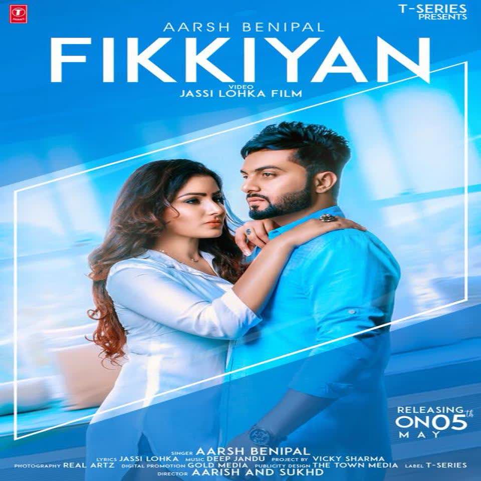 Fikkiyan Aarsh Benipal mp3 song