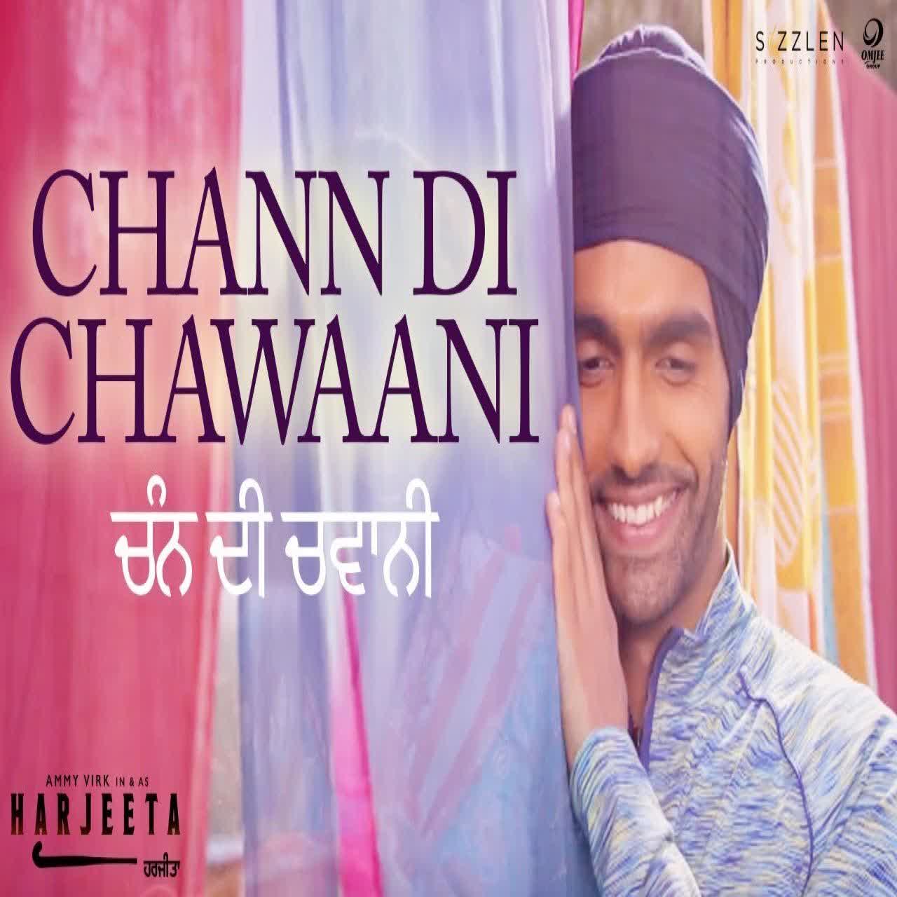 Chann Di Chawaani Ammy Virk mp3 song