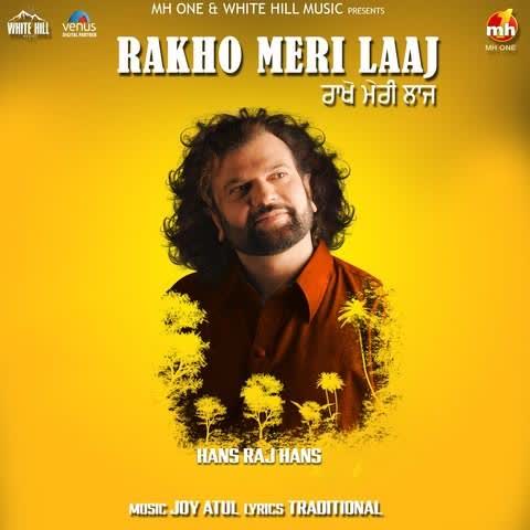 Rakho Meri Laaj Hans Raj Hans mp3 song