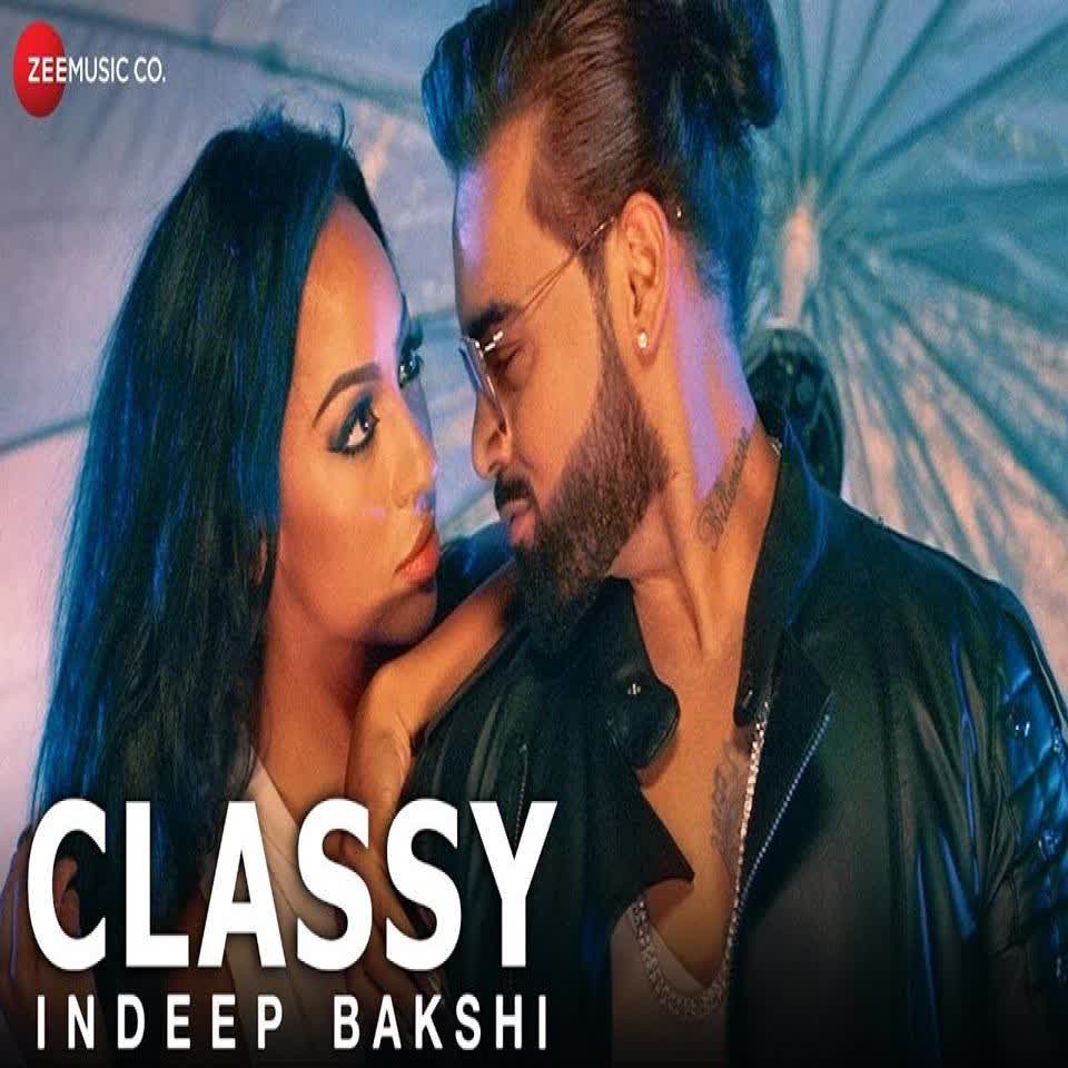 Classy Indeep Bakshi mp3 song