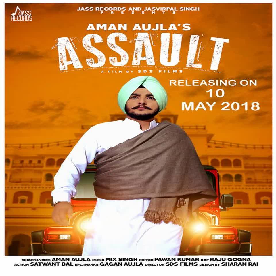 Assault Aman Aujla mp3 song