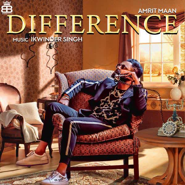 https://cover.djpunjab.org/42686/300x250/Difference_Amrit_Maan.jpg