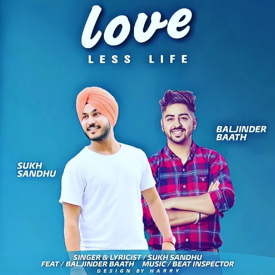 https://cover.djpunjab.org/42688/300x250/Love_Less_Life_Sukh_Sandhu.jpg