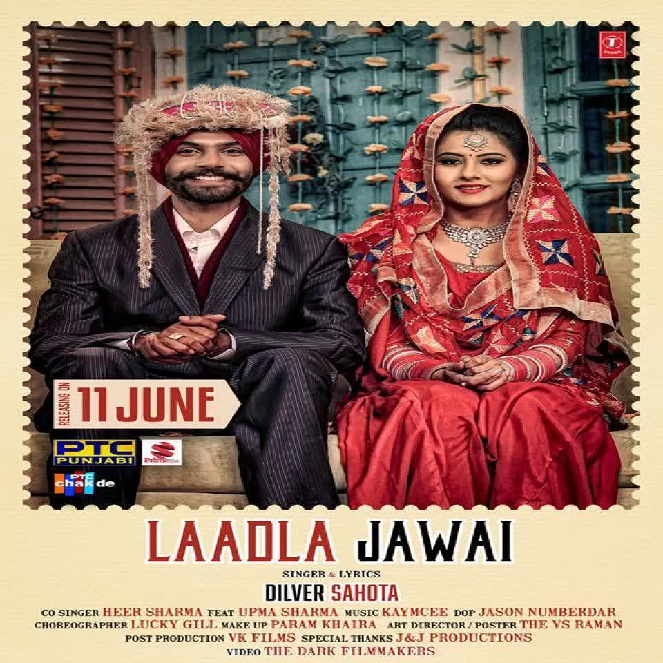Laadla Jawai Dilver Sahota mp3 song