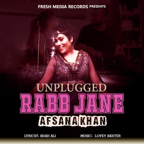 Rabb Jane Afsana Khan mp3 song