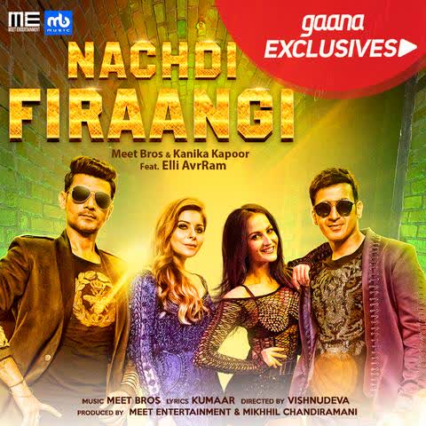 Nachdi Firaangi Kanika Kapoor mp3 song