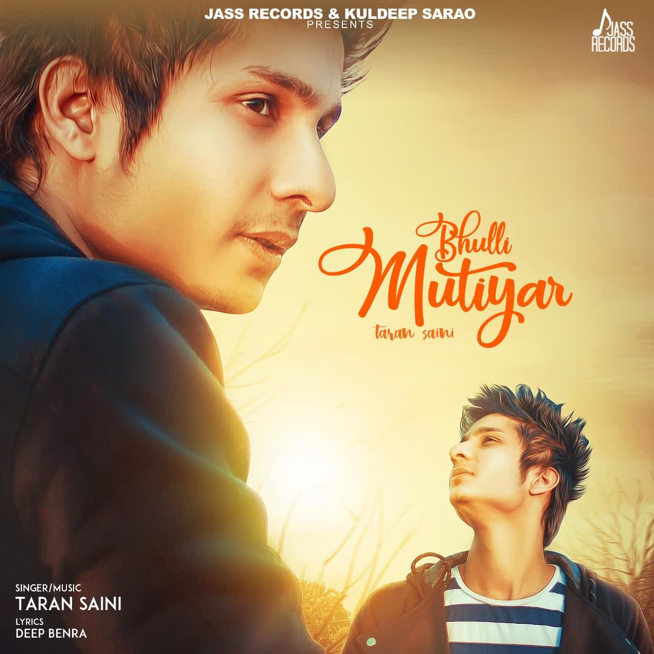 Bhulli Mutiyar Taran Saini mp3 song