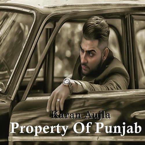 Property Of Punjab Karan Aujla mp3 song