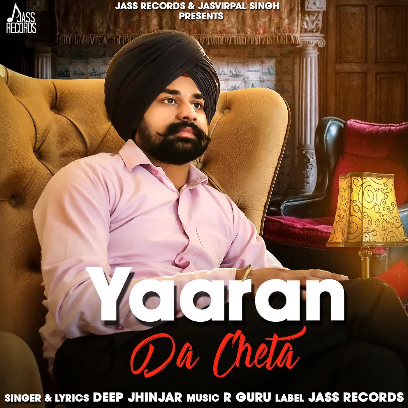 Yaaran Da Cheta Deep Jhinjar mp3 song