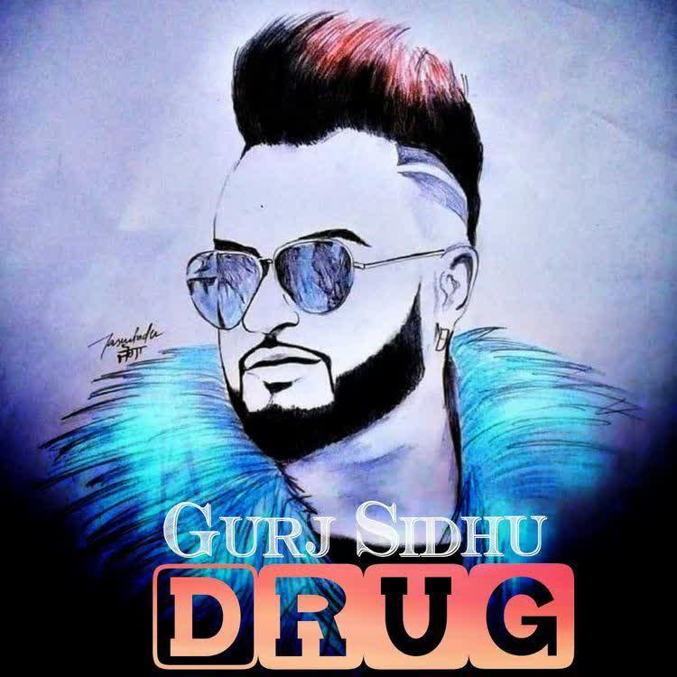 Drug GURJ SIDHU mp3 song