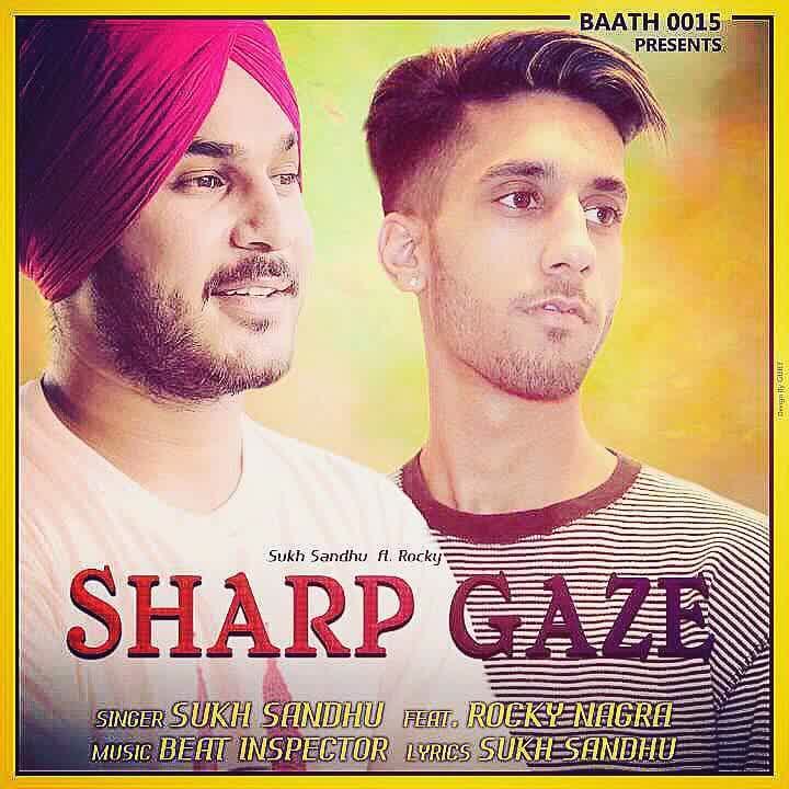 Sharp Gaze Sukh Sandhu mp3 song