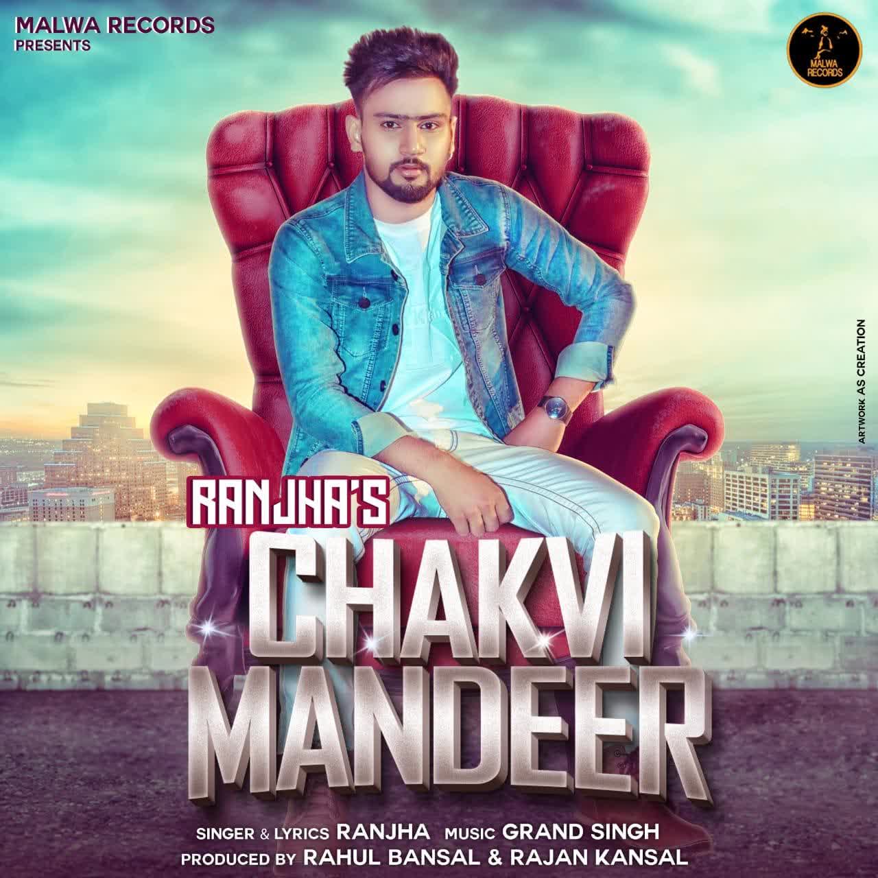 Chakvi Mandeer Ranjha mp3 song