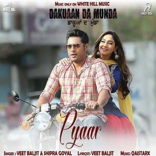 Pyaar (Dakuaan Da Munda) Veet Baljit mp3 song