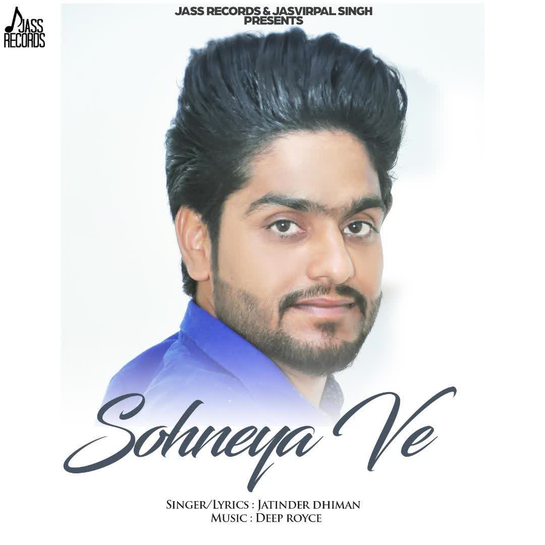 Sohneya Ve Jatinder Dhiman mp3 song