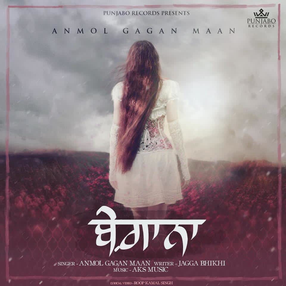 Begana Anmol Gagan Maan mp3 song