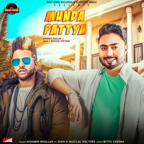 Munda Pattya Nishawn Bhullar mp3 song