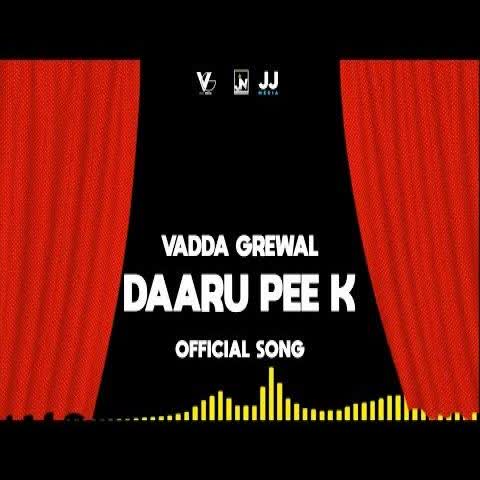 Daaru Pee K Vadda Grewal mp3 song