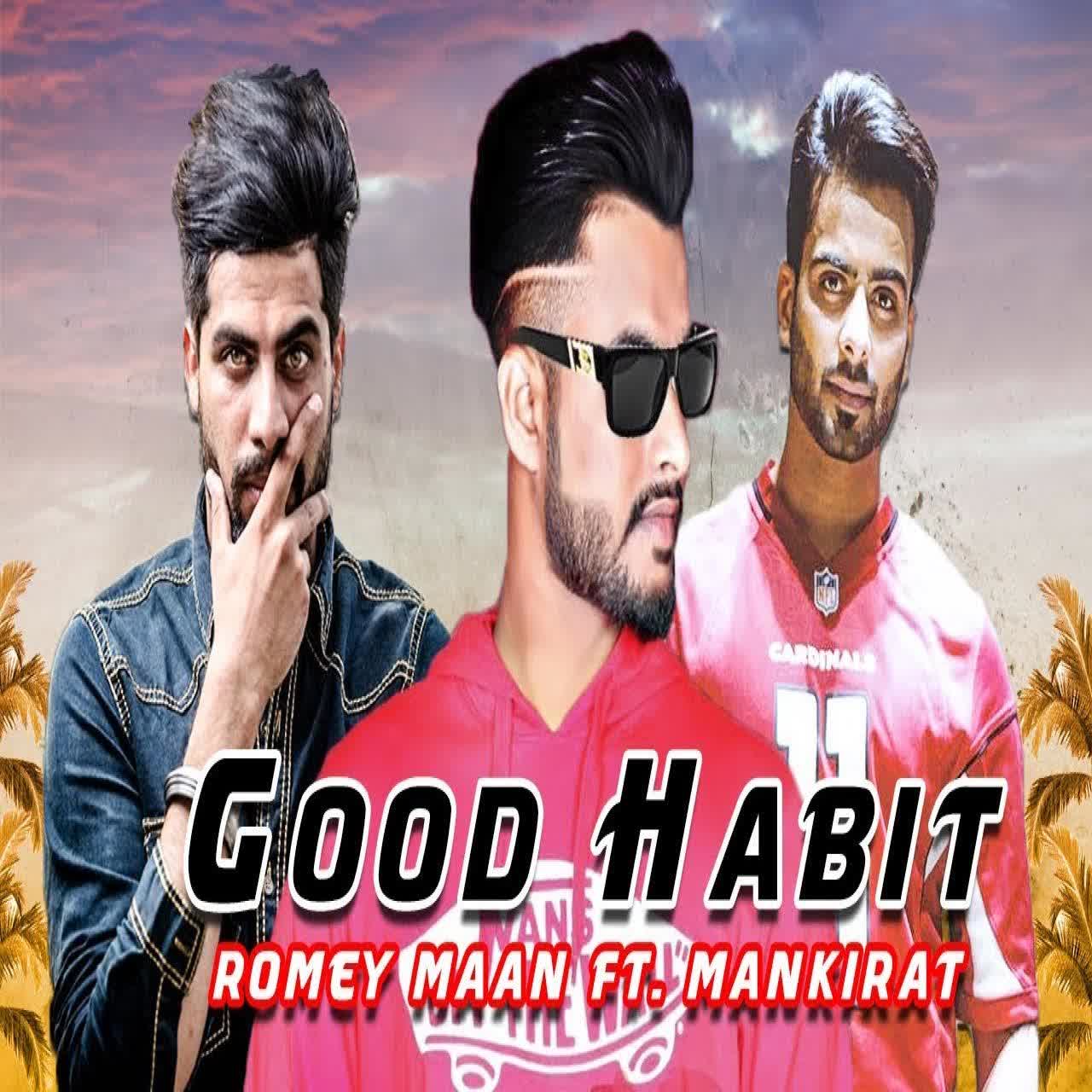 Good Habits Romey Maan mp3 song