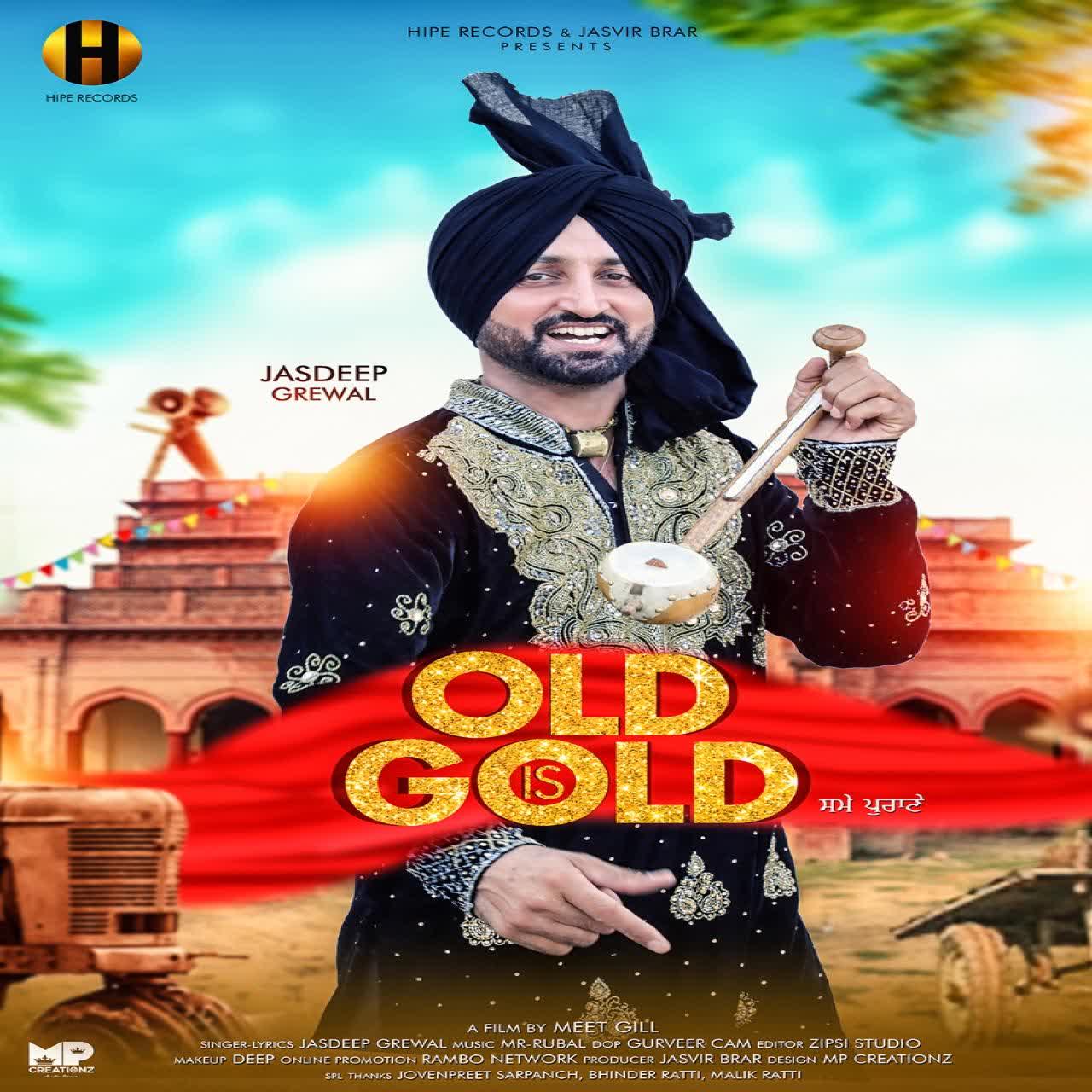 Old Is Gold Jasdeep Grewal mp3 song