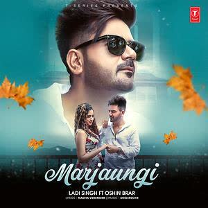 https://cover.djpunjab.org/43071/300x250/Marjaungi_Ladi_Singh.jpg
