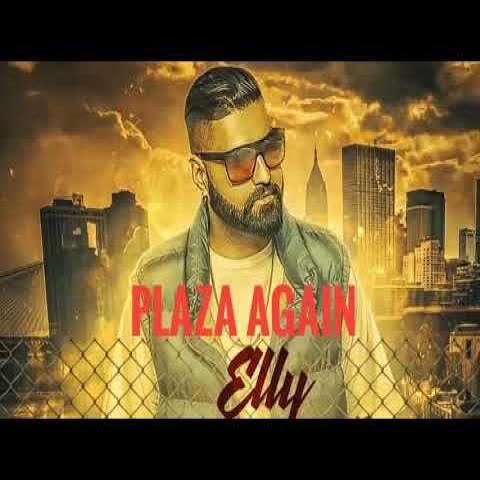 https://cover.djpunjab.org/43073/300x250/Plaza_Again_Elly_Mangat.jpg