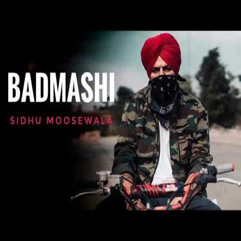 Badmashi Sidhu Moose Wala mp3 song