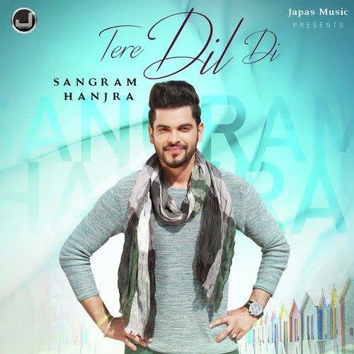 Tere Dil Di Sangram Hanjra mp3 song