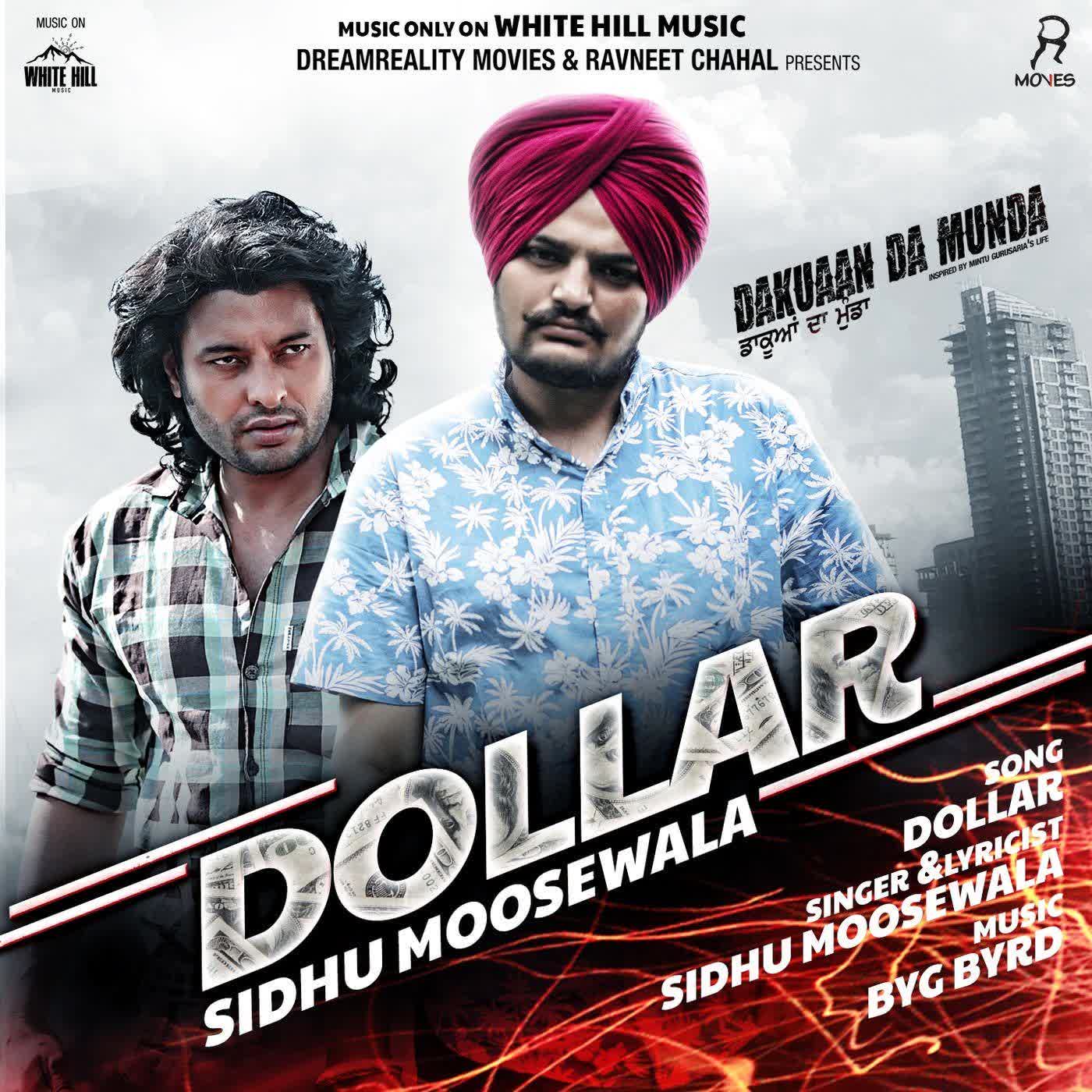 Dollar (Dakuaan Da Munda) Sidhu Moose Wala mp3 song