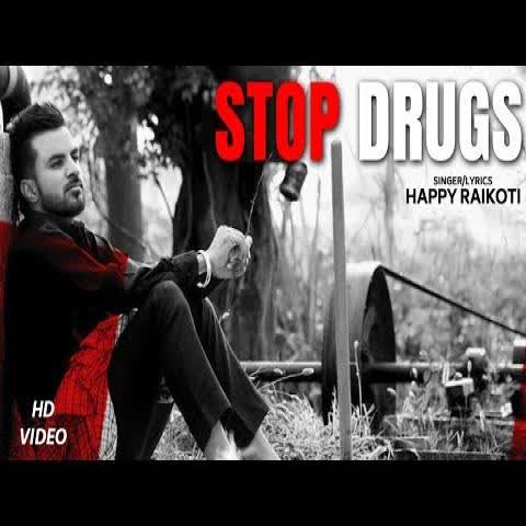 Stop Drugs Happy Raikoti mp3 song