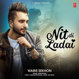 Nit Di Ladai Waris Sekhon mp3 song