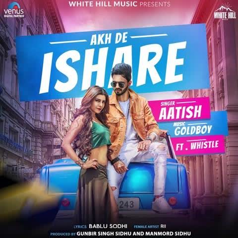 Akh De Ishare Aatish mp3 song