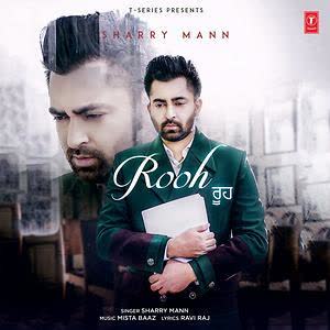 Rooh Sharry Mann mp3 song