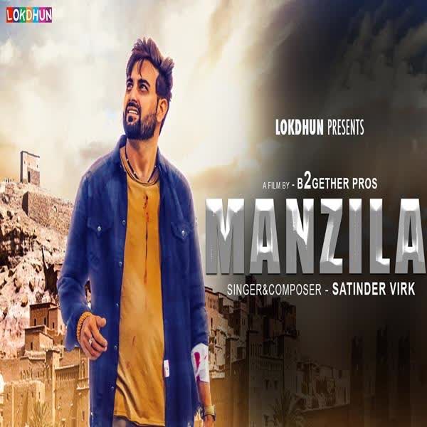 Manzilan Satinder Virk mp3 song