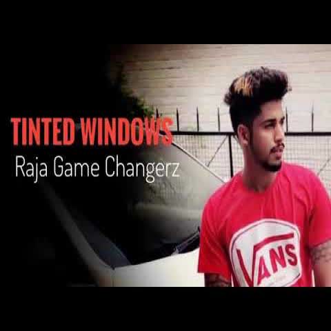 Tinted Windows Raja Game Changerz mp3 song