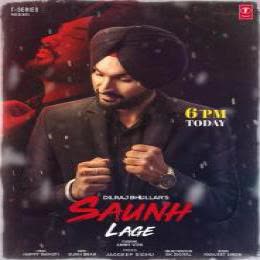 Saunh Lage Dilraj Bhullar mp3 song