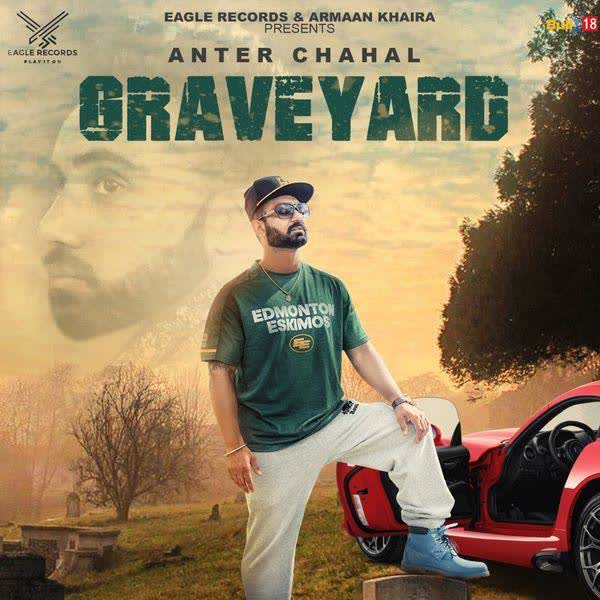 Graveyard Anter Chahal mp3 song