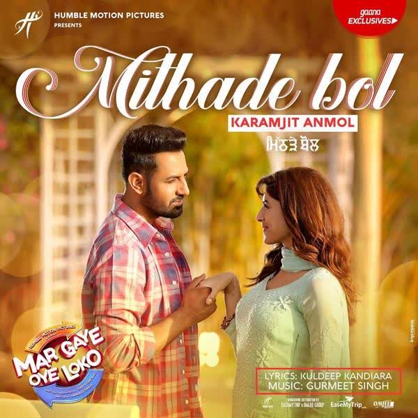 Mithade Bol (Mar Gaye Oye Loko) Karamjit Anmol mp3 song