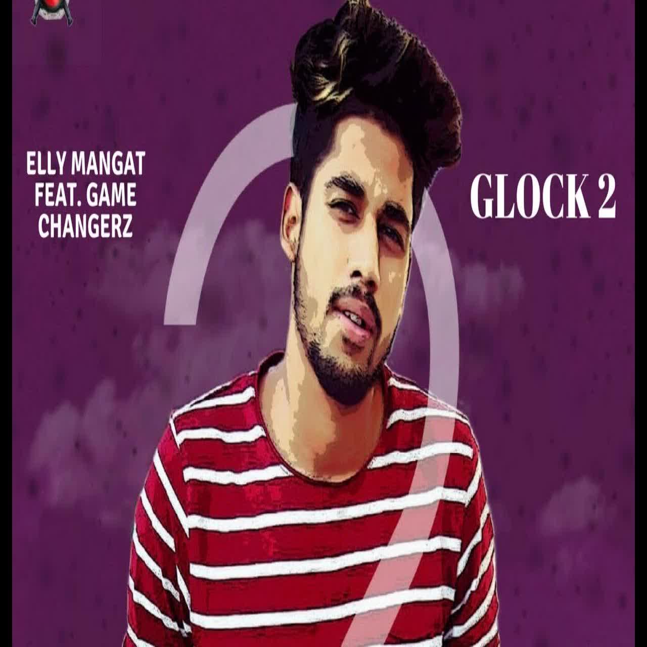 Glock 2 Raja Game Changerz mp3 song