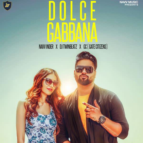 Dolce Gabbana Navv Inder mp3 song