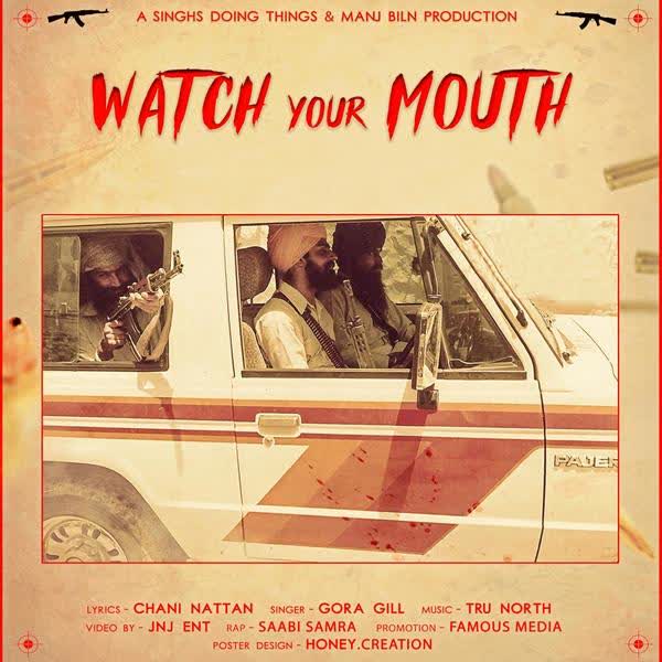 Watch Your Mouth Gora Gill mp3 song