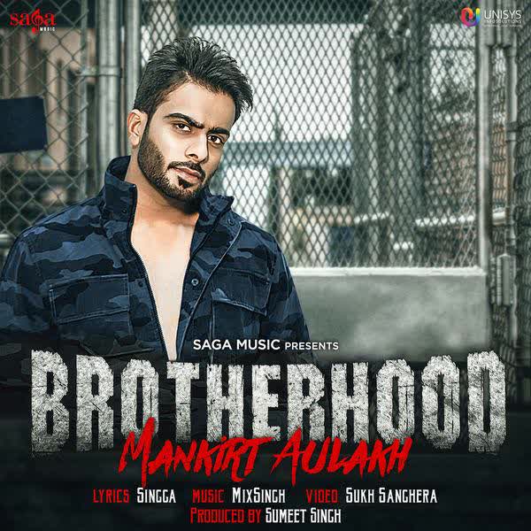 Brotherhood Mankirt Aulakh mp3 song