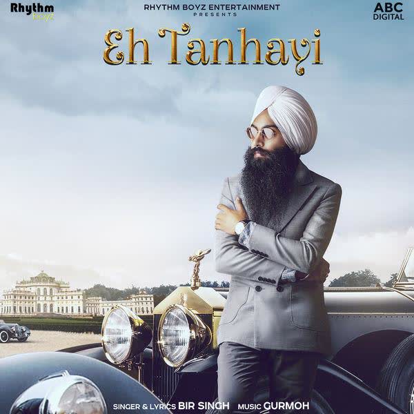 Eh Tanhayi Bir Singh mp3 song