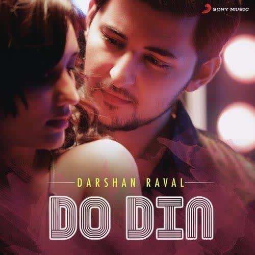 Do Din Darshan Raval mp3 song