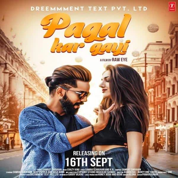 Pagal Kar Gayi Samrat Chouhan mp3 song