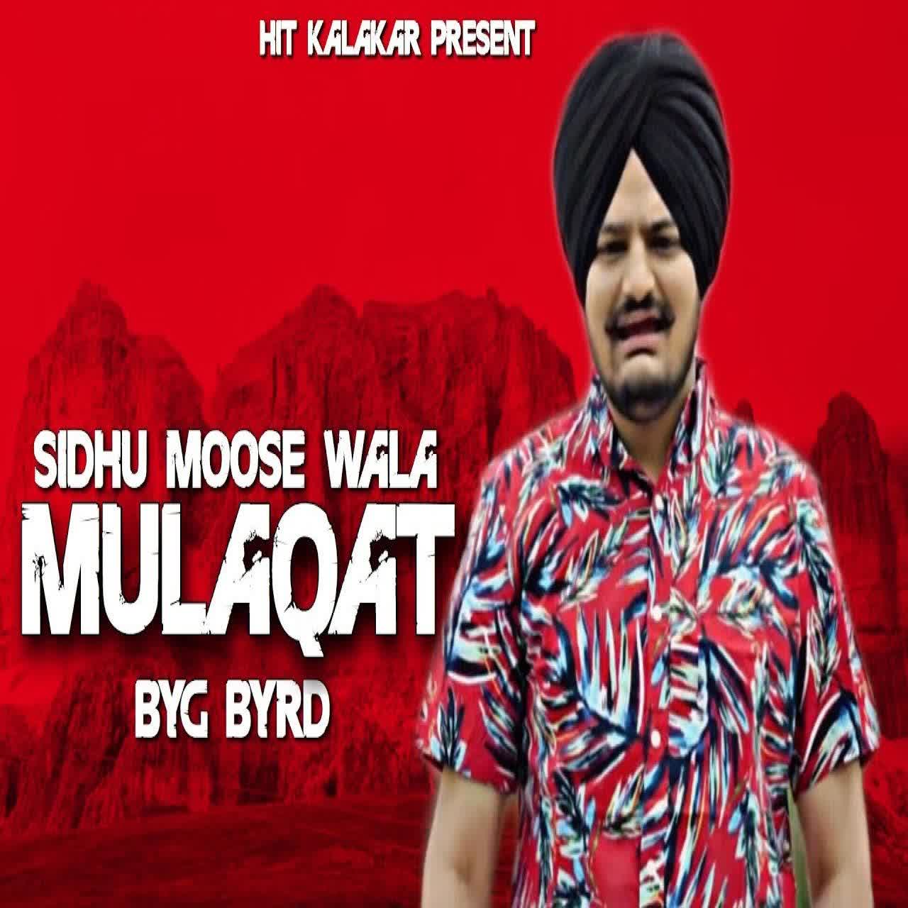 Mulaqat Sidhu Moose Wala mp3 song